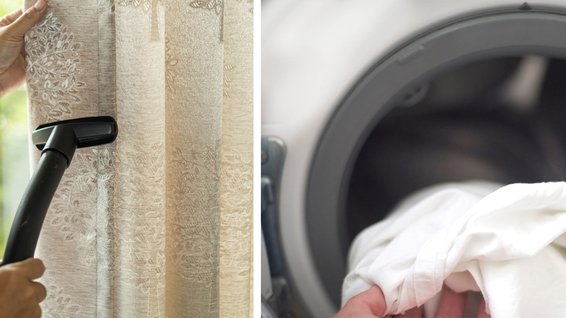  Split image showing specialized cleaning services: A person vacuuming patterned curtains on the left, and a hand loading white laundry into a washing machine on the right